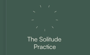 Practicing the Way: Solitude Practice Book Study